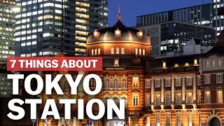 7 Things to know about Tokyo Station  japanguidecom [upl. by Ijies]