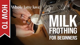 How To Milk Frothing for Beginners 5 Tips [upl. by Schonthal]