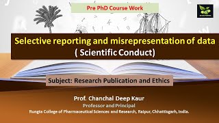 Selective reporting and misrepresentation of data  Scientific Conduct [upl. by Profant]